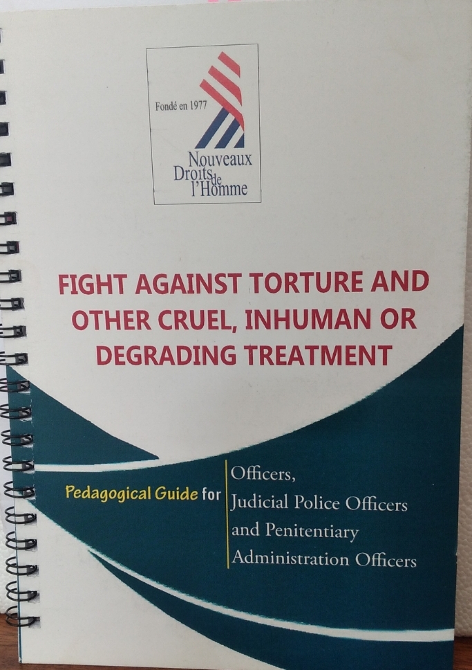 “FIGHT AGAINST TORTURE AND OTHER CRUEL INHUMAN OR DEGRADING TREATMENT”