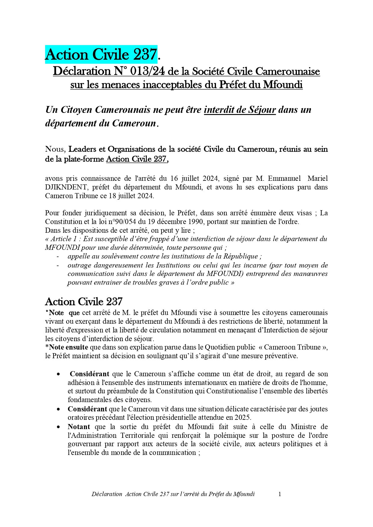 Un Citoyen Camerounais ne peut être interdit de Séjour dans un département du Cameroun.